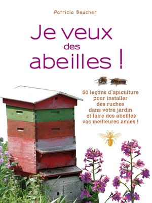 cover image of Je veux des abeilles !